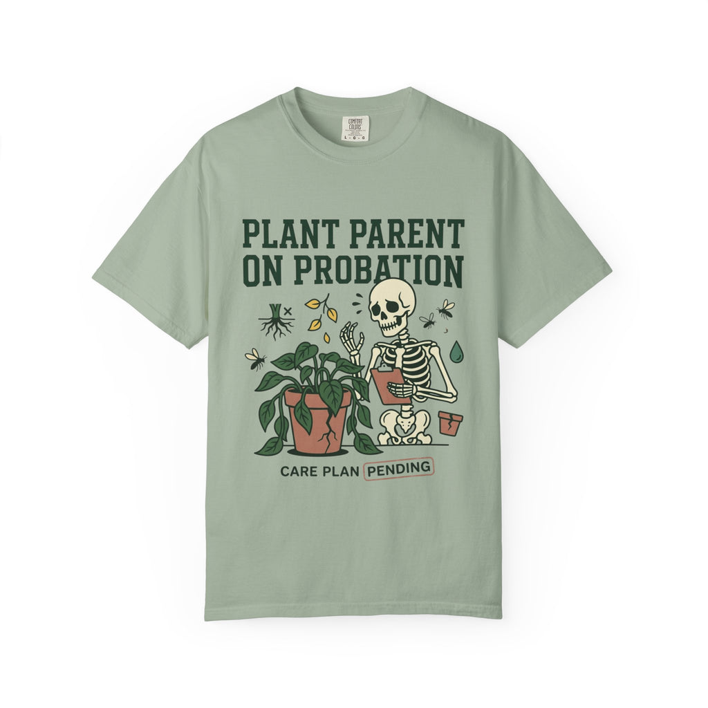 Plant Parent On Probation T-shirt
