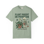 Plant Parent On Probation T-shirt