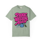 Panic Watering Again T-shirt
