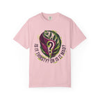 Is It Thirsty  T-shirt