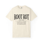 Root Rot  T-shirt