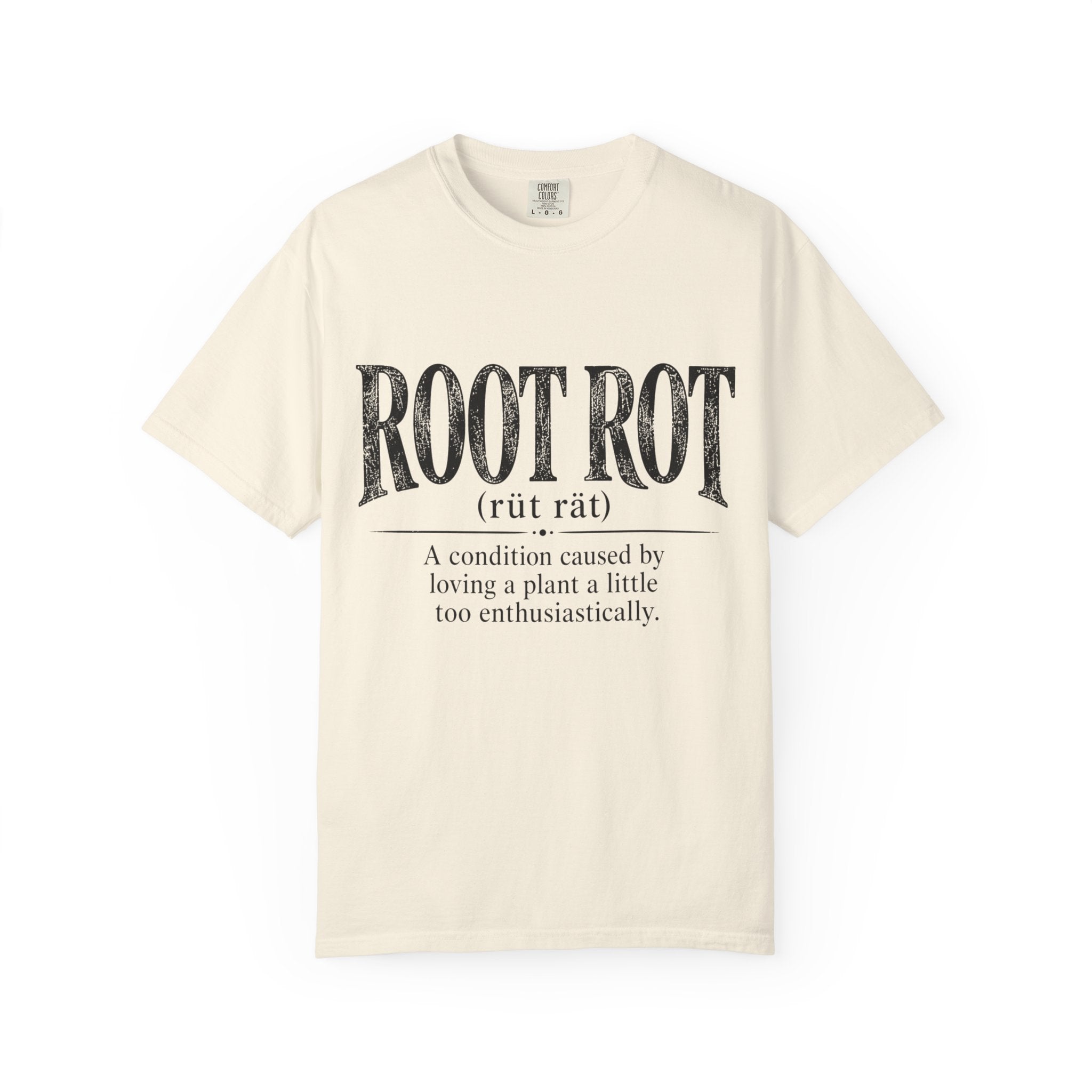 Root Rot  T-shirt