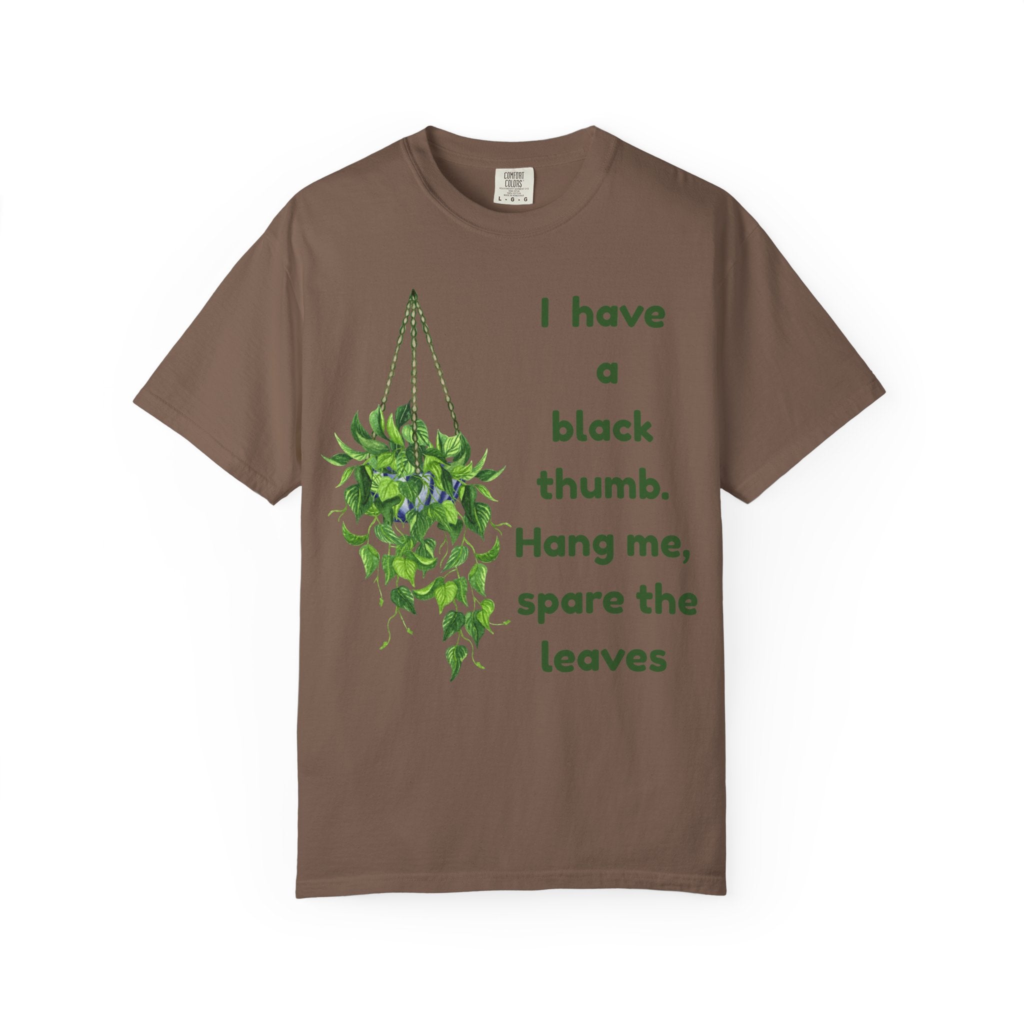 I Have A Black Thumb T-shirt