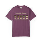 I Provide Pot T-shirt