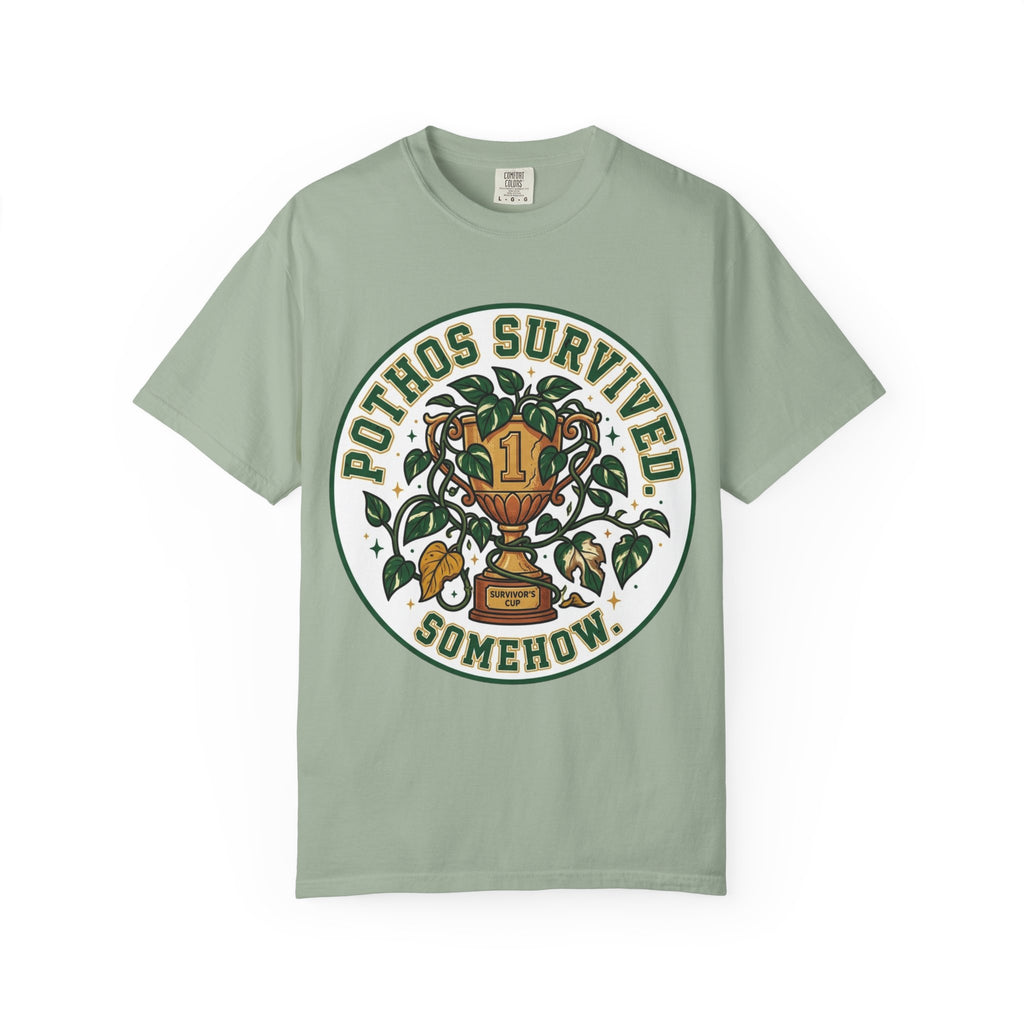 Pothos Survived Somehow  T-shirt