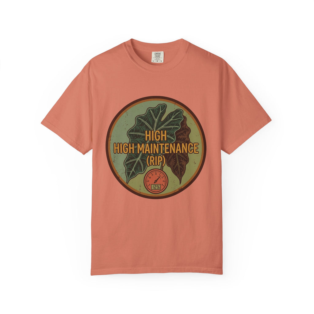 High High Maintenance T-shirt