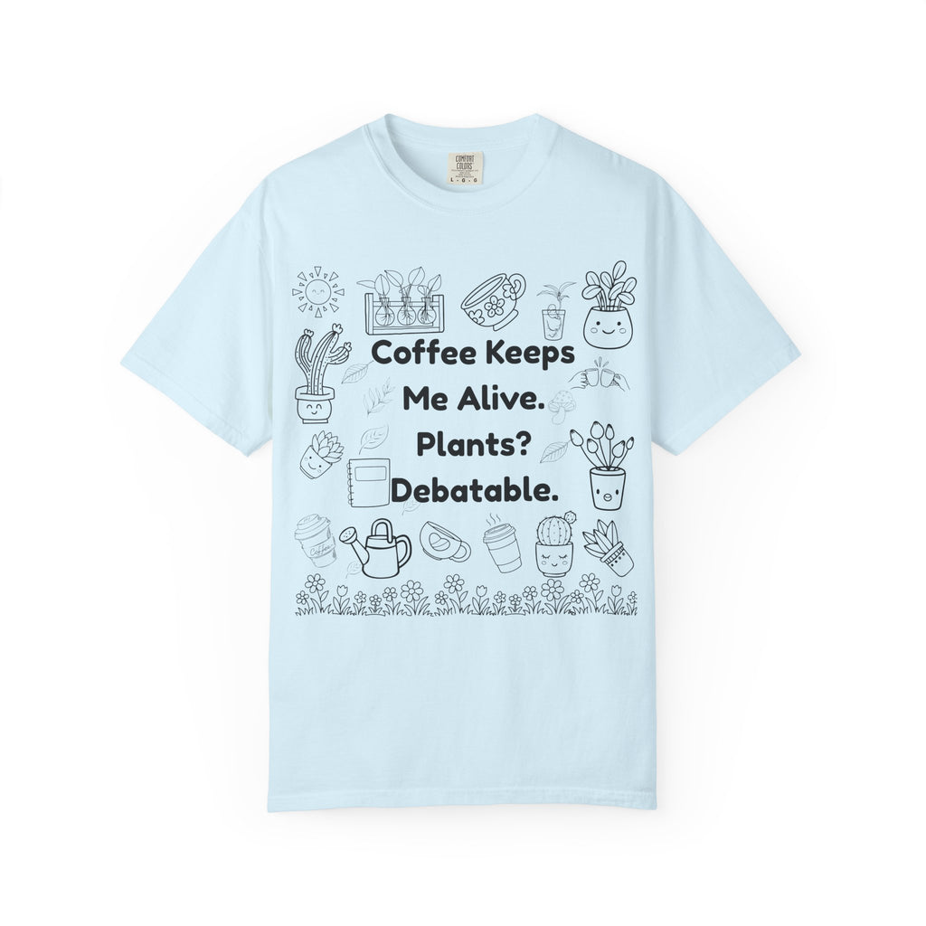 Plants? Debatable..  T-shirt