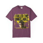 I Killed The Unkillable T-shirt