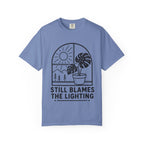 Still Blames The Lighting T-shirt