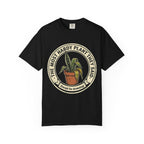 The Most Hard  Plant  T-shirt