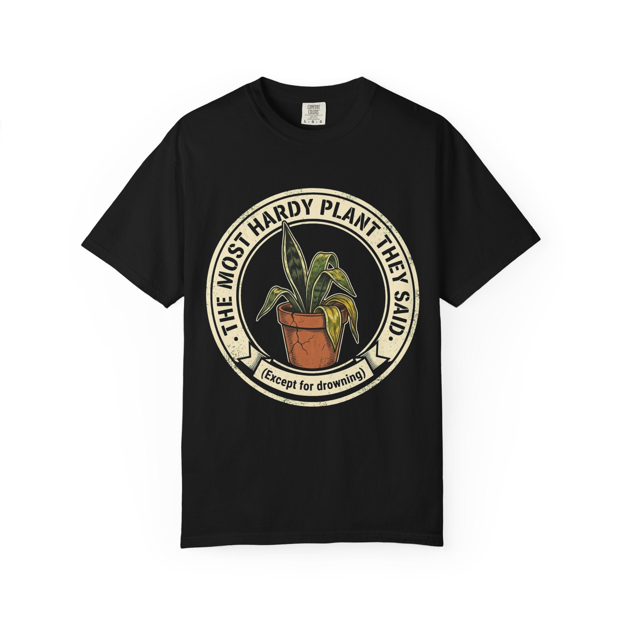 The Most Hard  Plant  T-shirt
