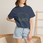 I Regularly Watered My Regrets T-shirt
