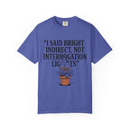 I Said Bright Indirect T-shirt