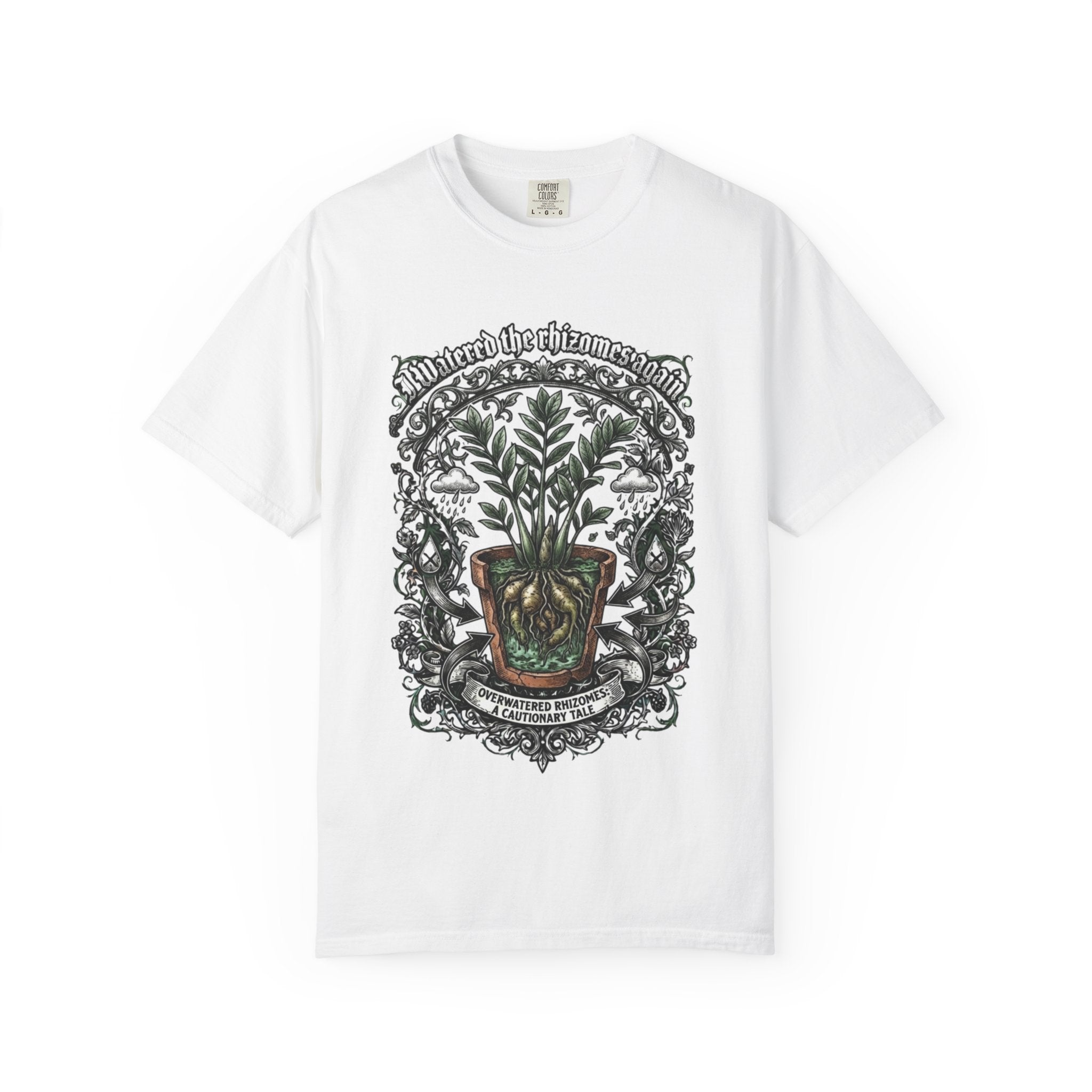 I Watered The Rhizomes Again T-shirt