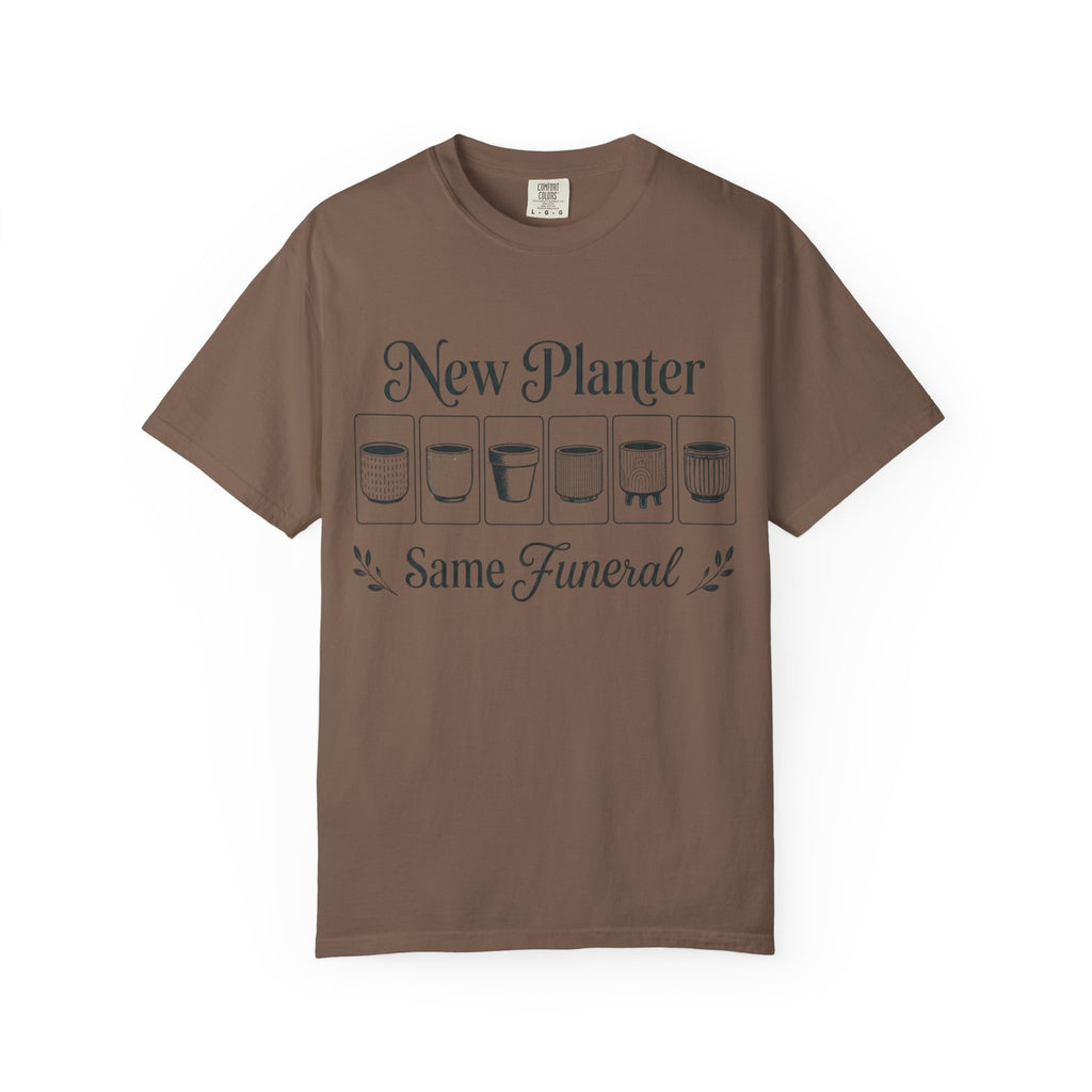 New Planter Same Funeral T-shirt
