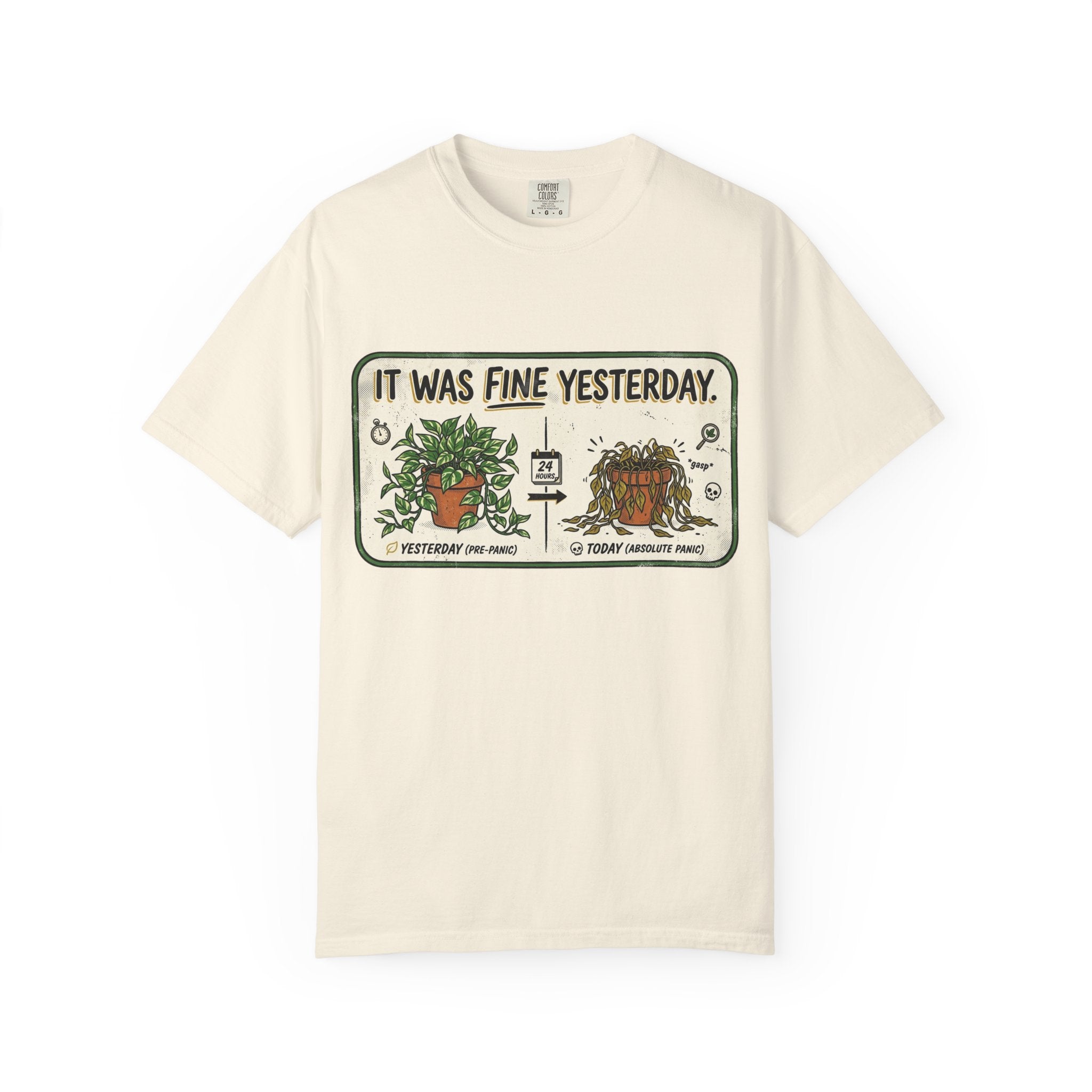 It Was Fine Yesterday T-shirt
