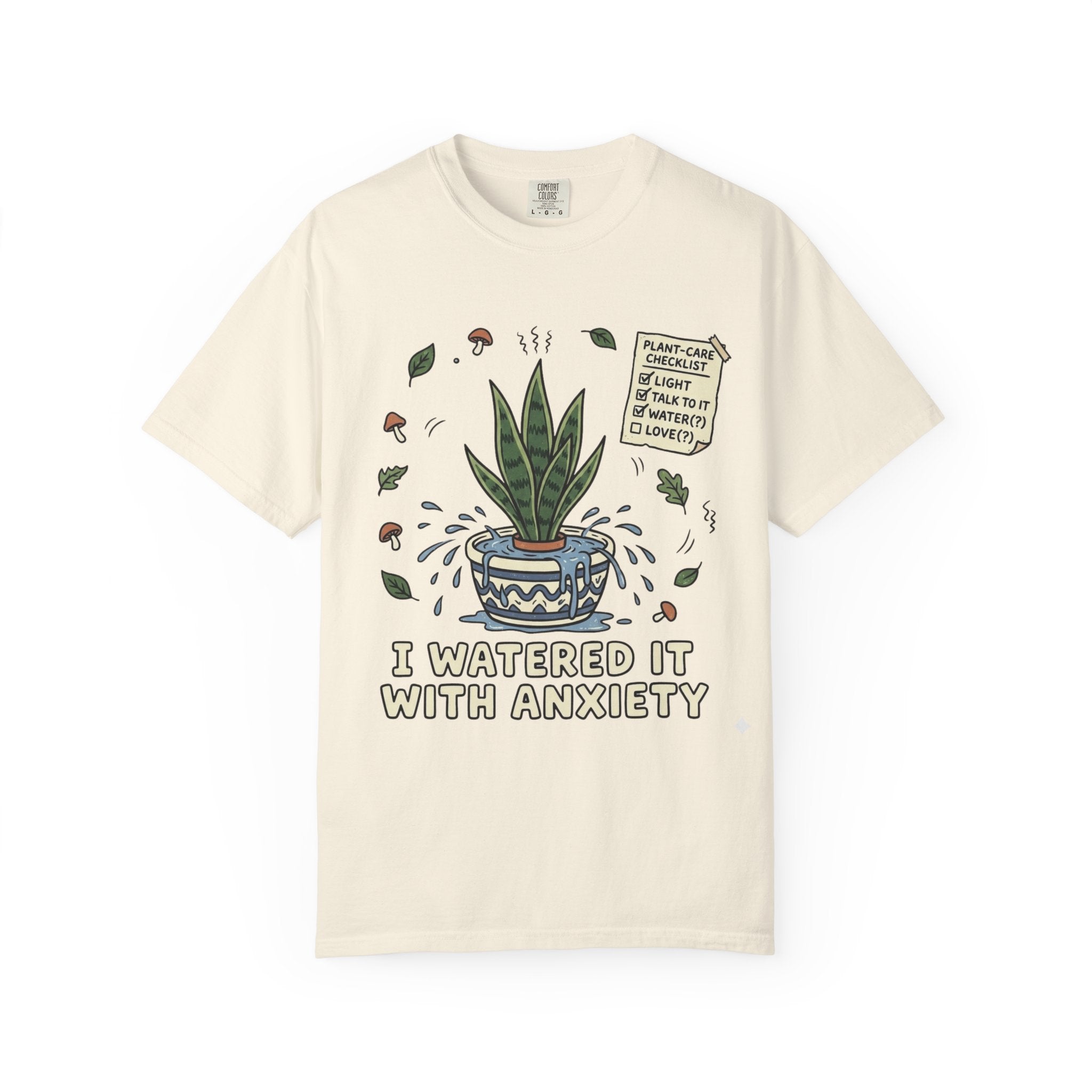 Watered With Anxiety  T-shirt