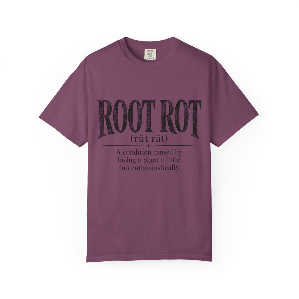 Root Rot  T-shirt