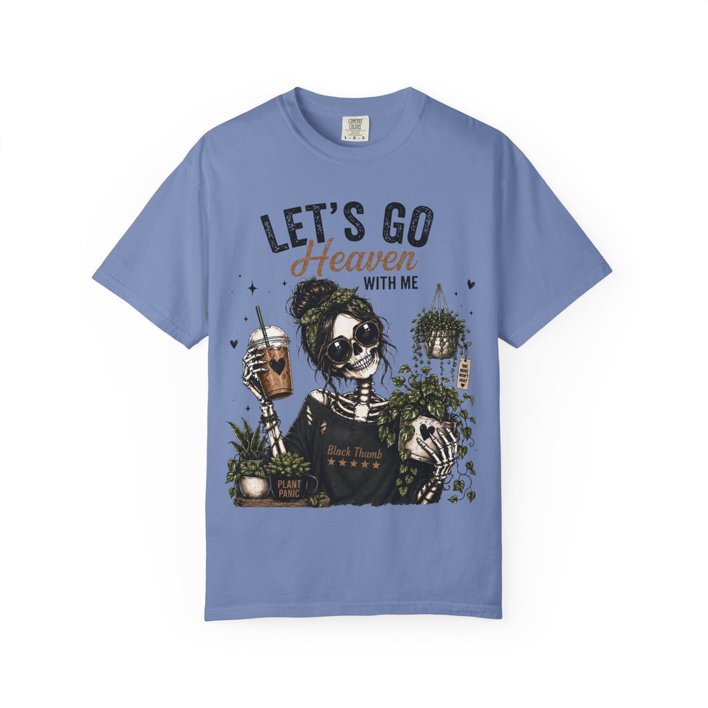 Let's Go Heaven  T-shirt