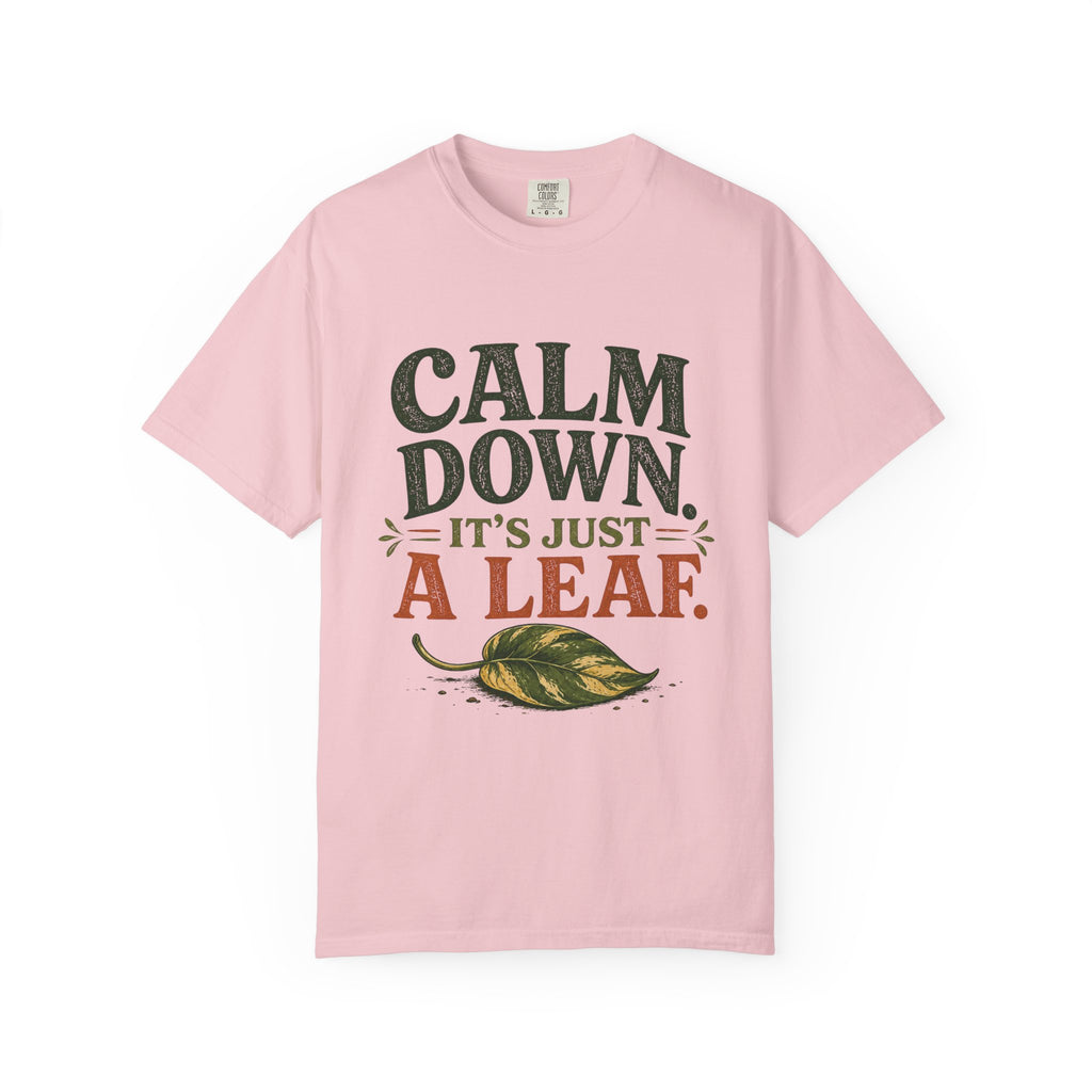 It's Just A Leaf  T-shirt