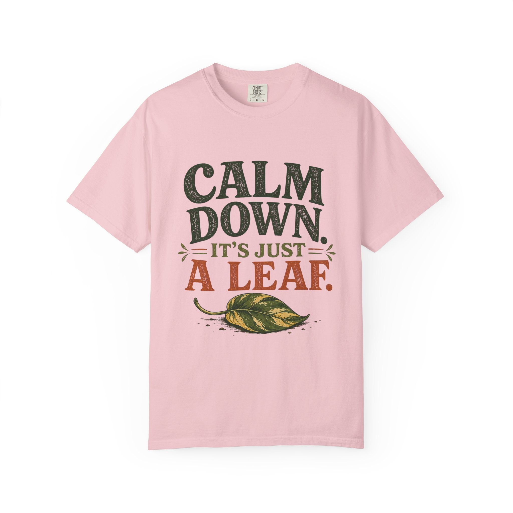 It's Just A Leaf  T-shirt