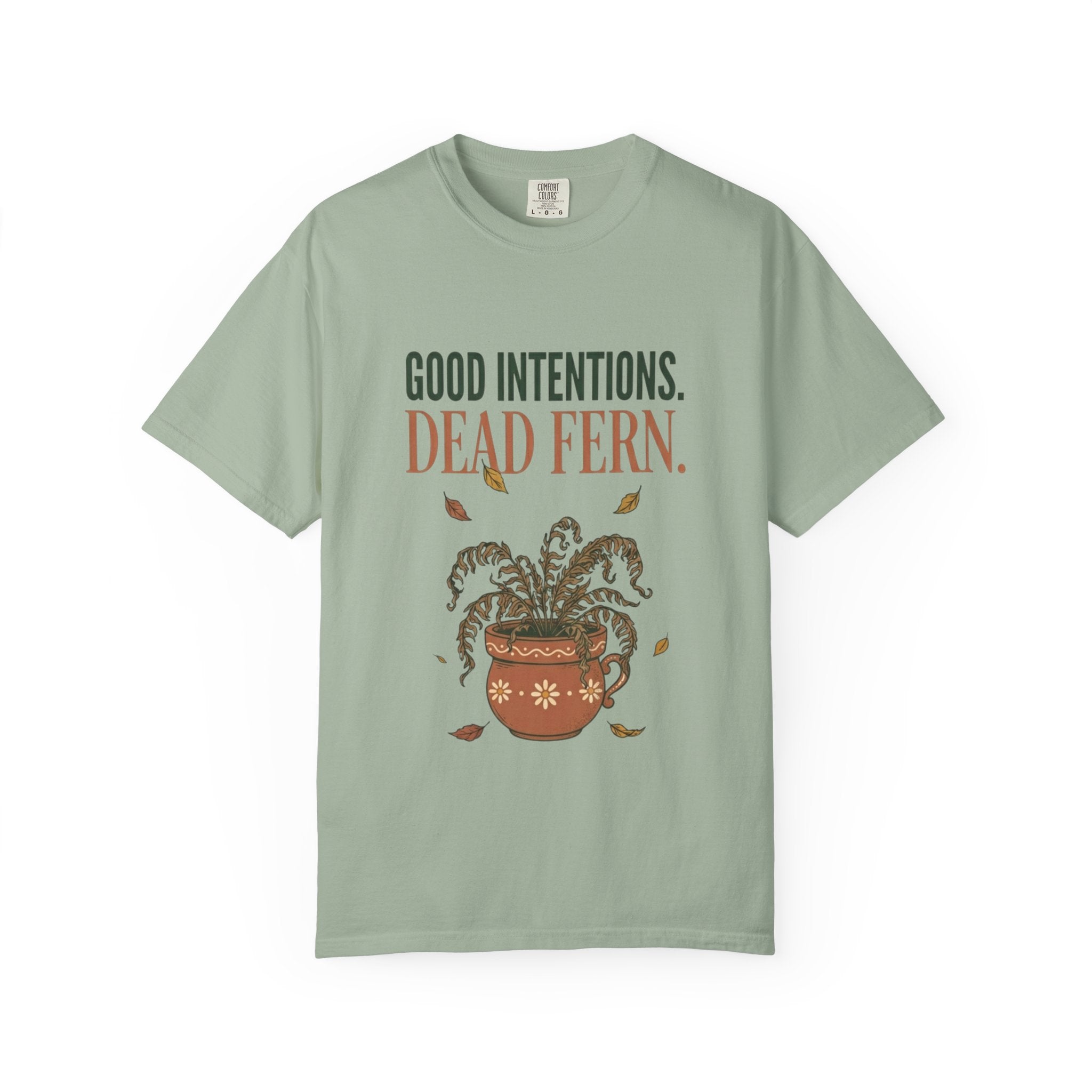 Good Intention Dead Fern T-shirt