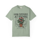 Look Expensive Act Offended T-shirt