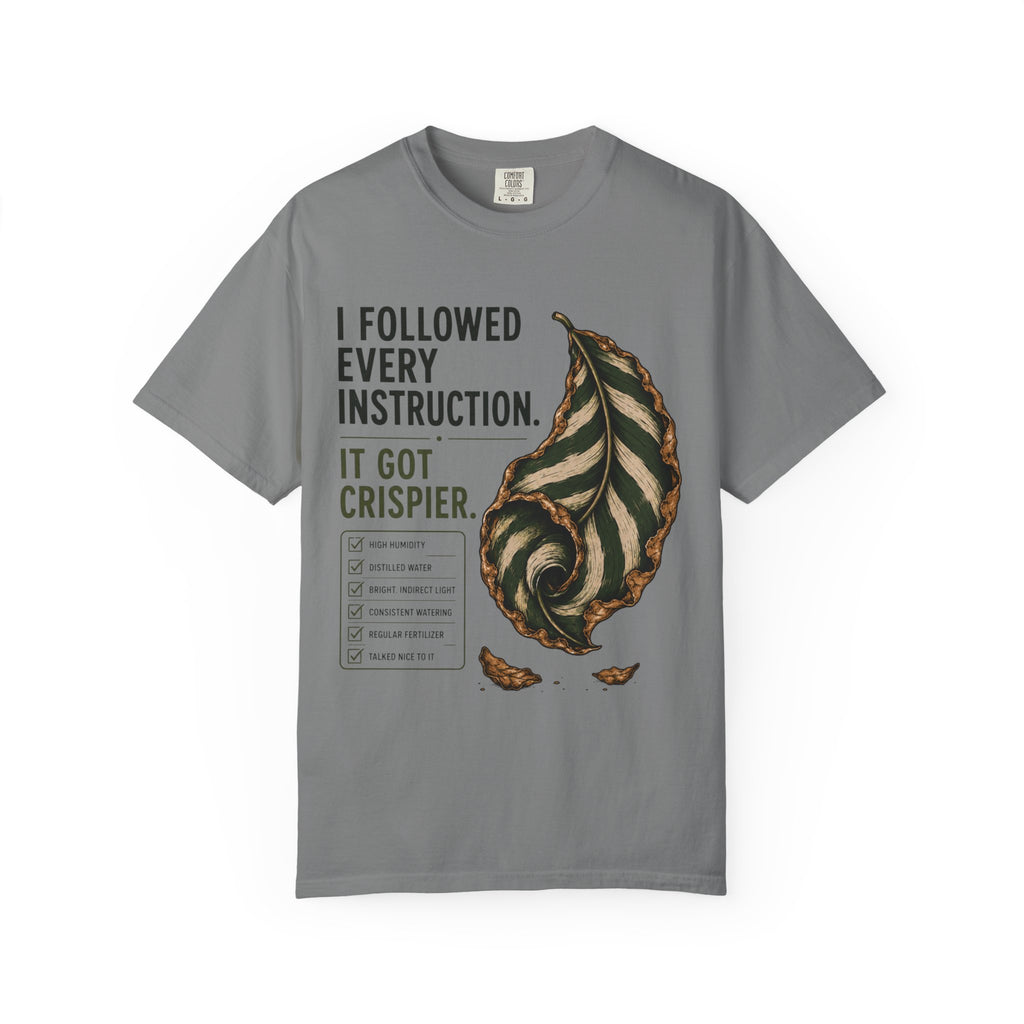 I Got Crispier T-shirt