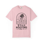 Still Rooting T-shirt