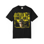 Killed The Unkillable T-shirt