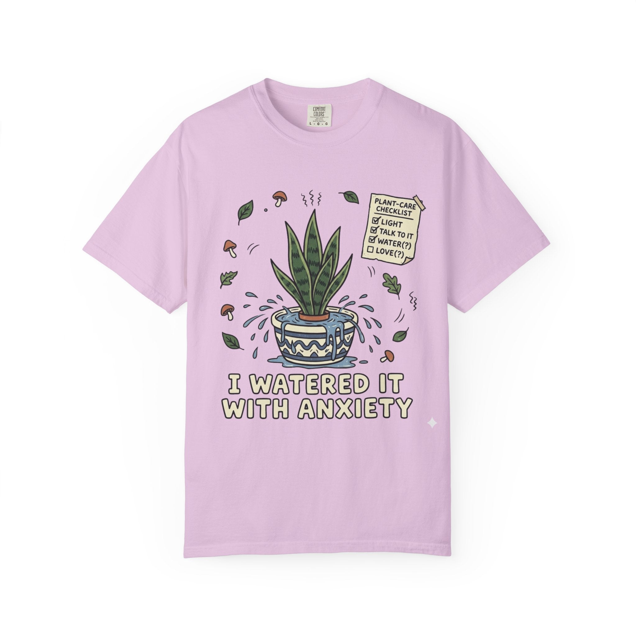 Watered With Anxiety  T-shirt