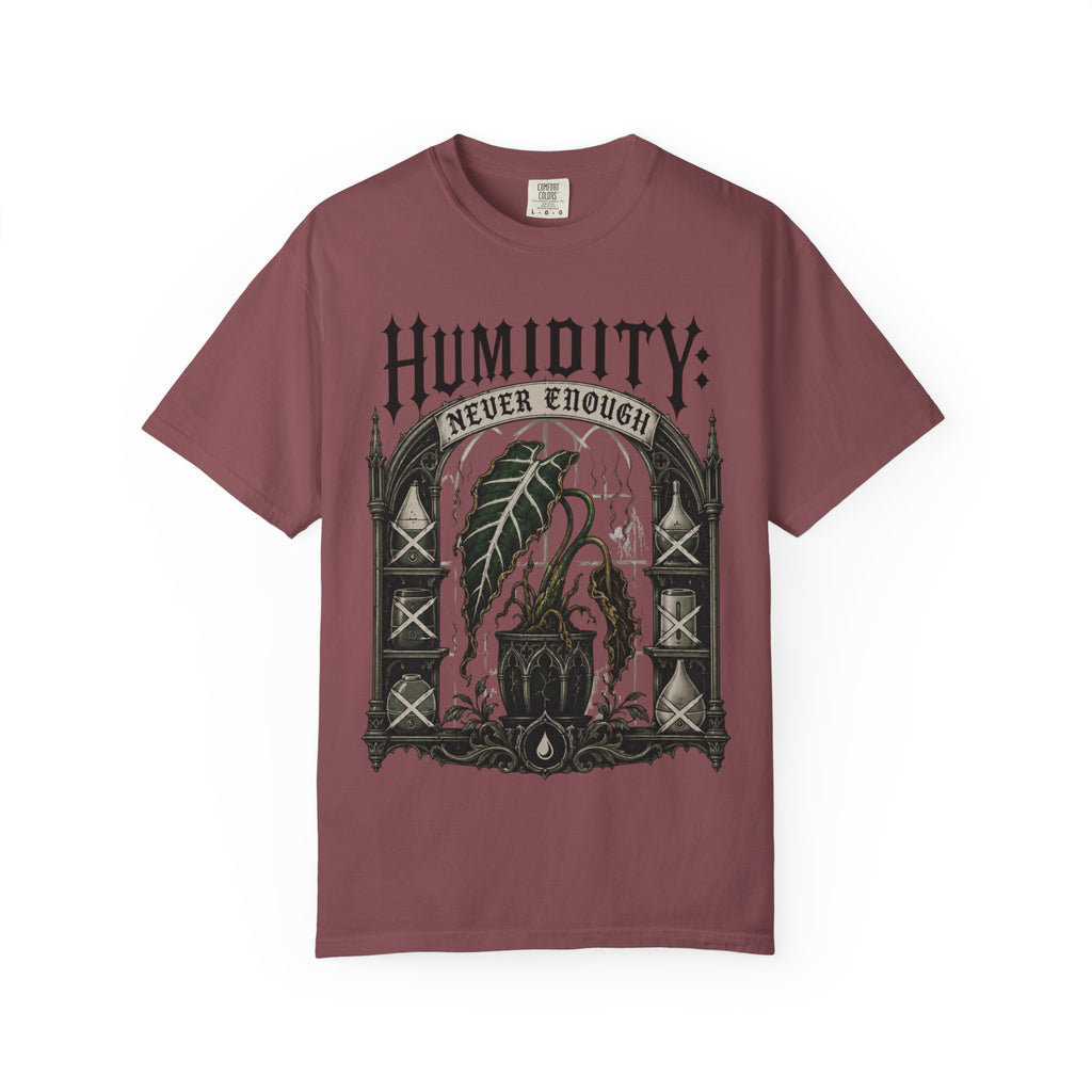 Humidity Never Enough  T-shirt