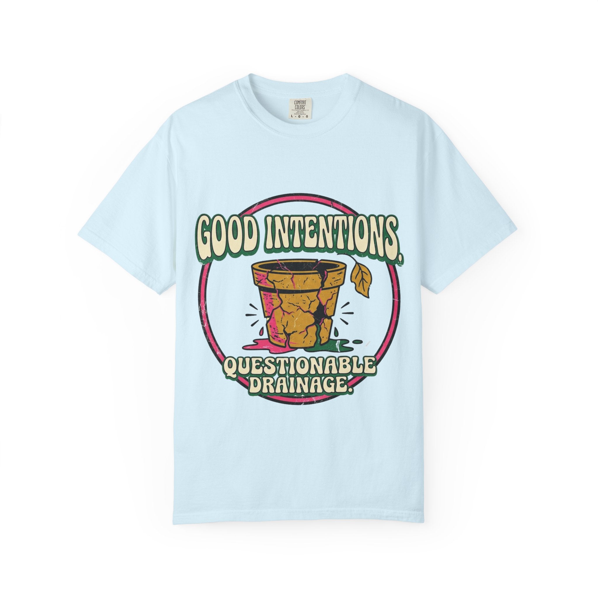 Good Intentions T-shirt