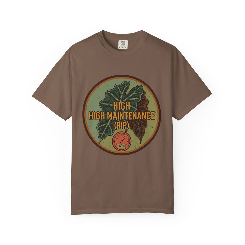High High Maintenance T-shirt