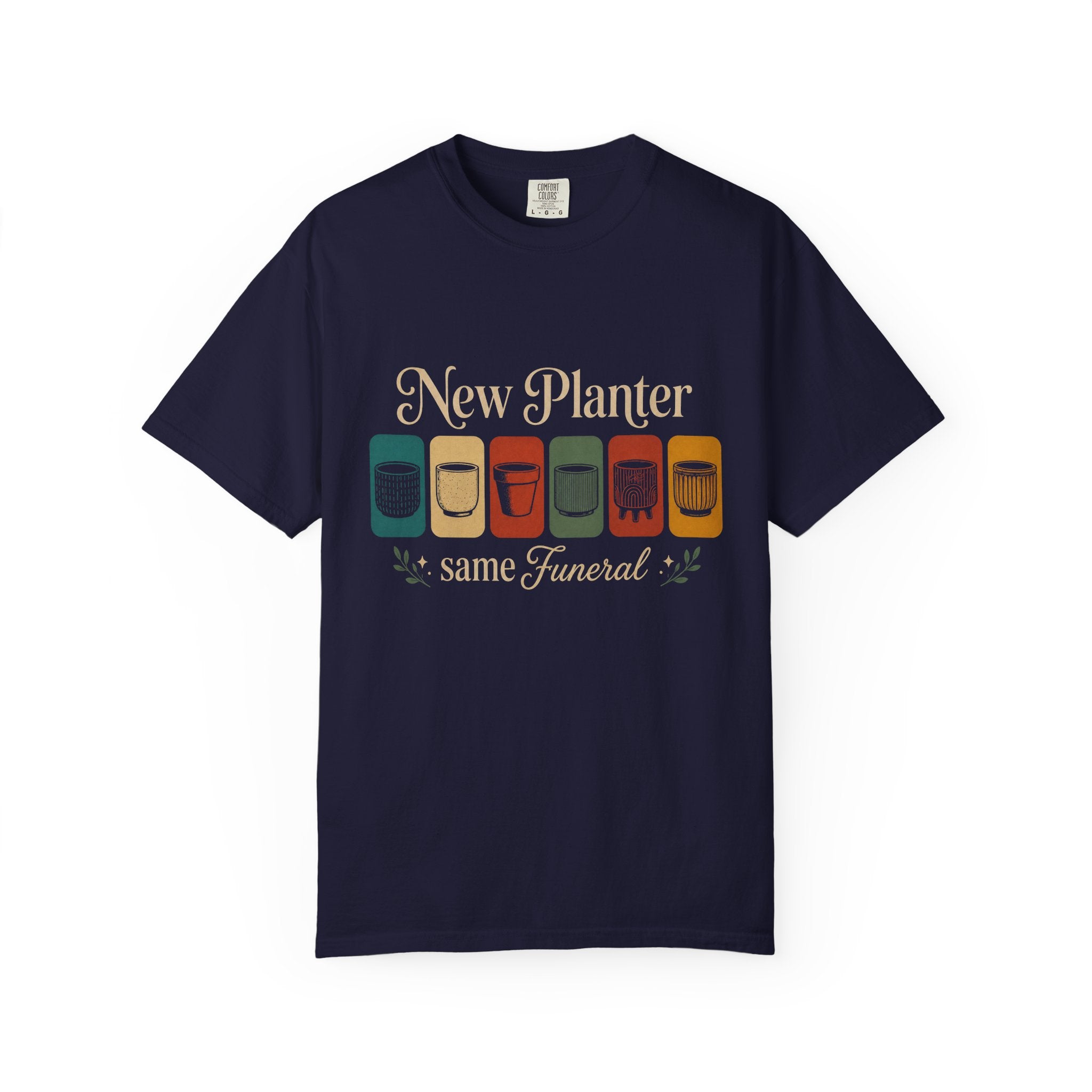 New Planter Same Funeral  T-shirt