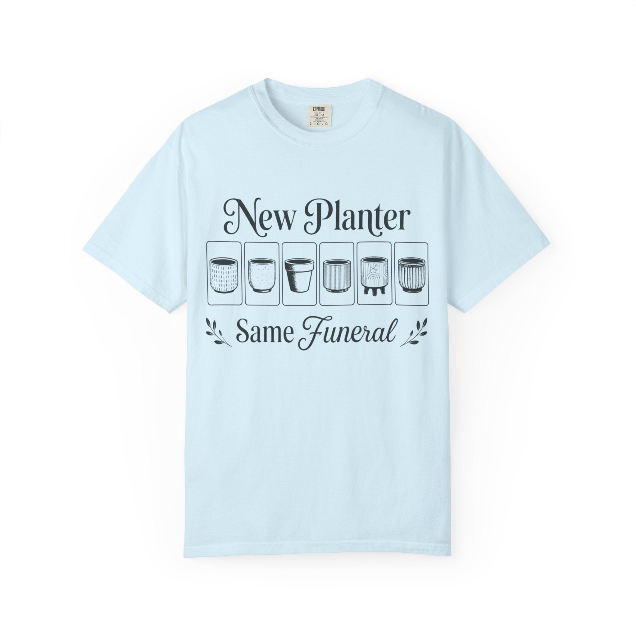 New Planter Same Funeral T-shirt
