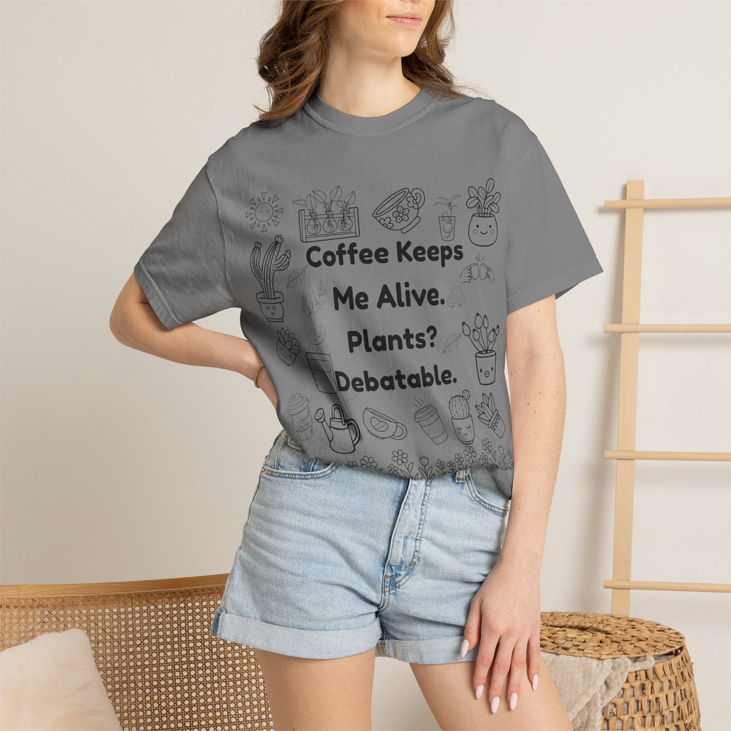 Plants? Debatable..  T-shirt