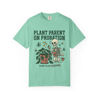 Plant Parent On Probation T-shirt