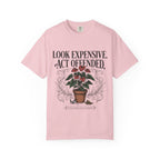 Look Expensive Act Offended T-shirt