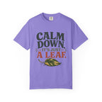 It's Just A Leaf  T-shirt