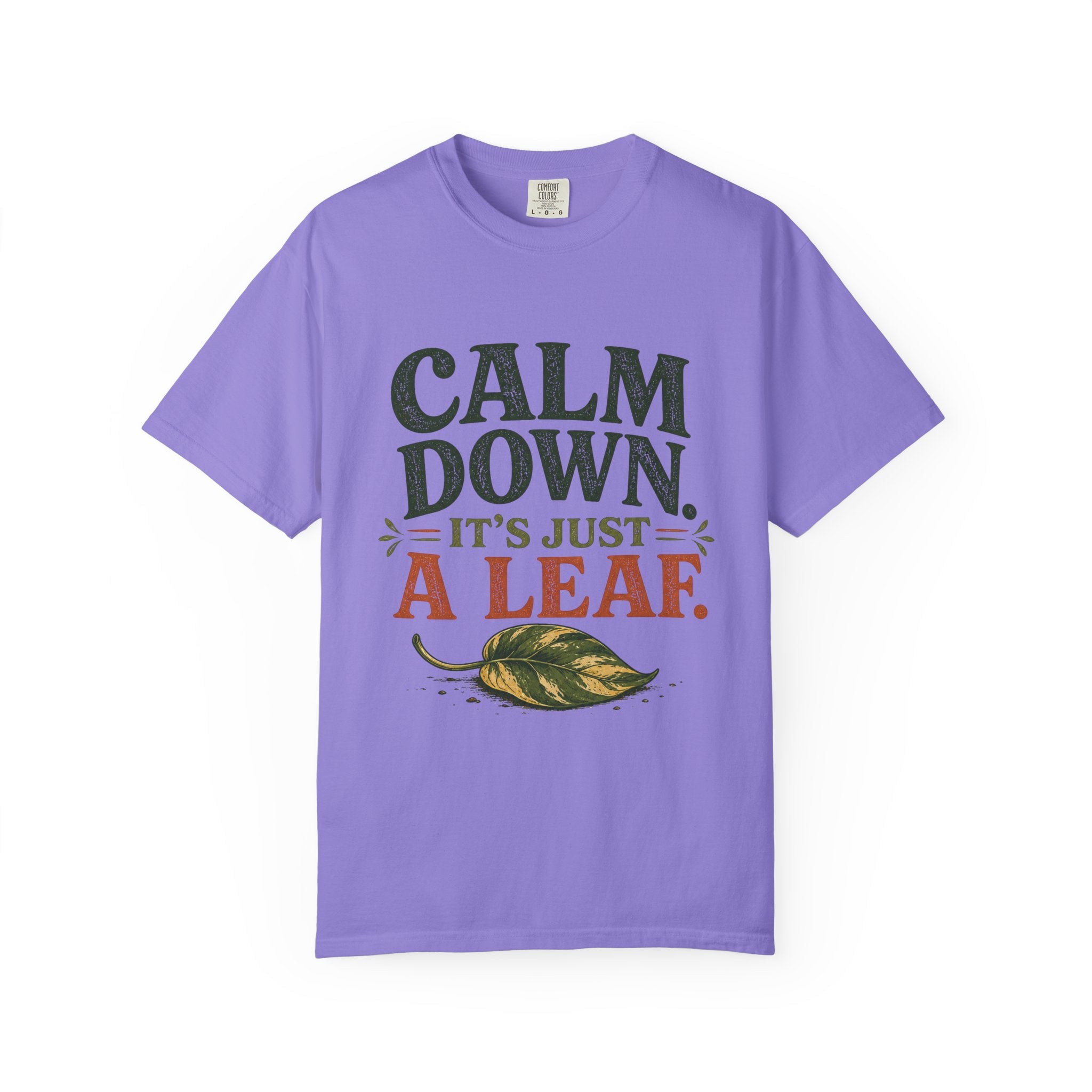 It's Just A Leaf  T-shirt