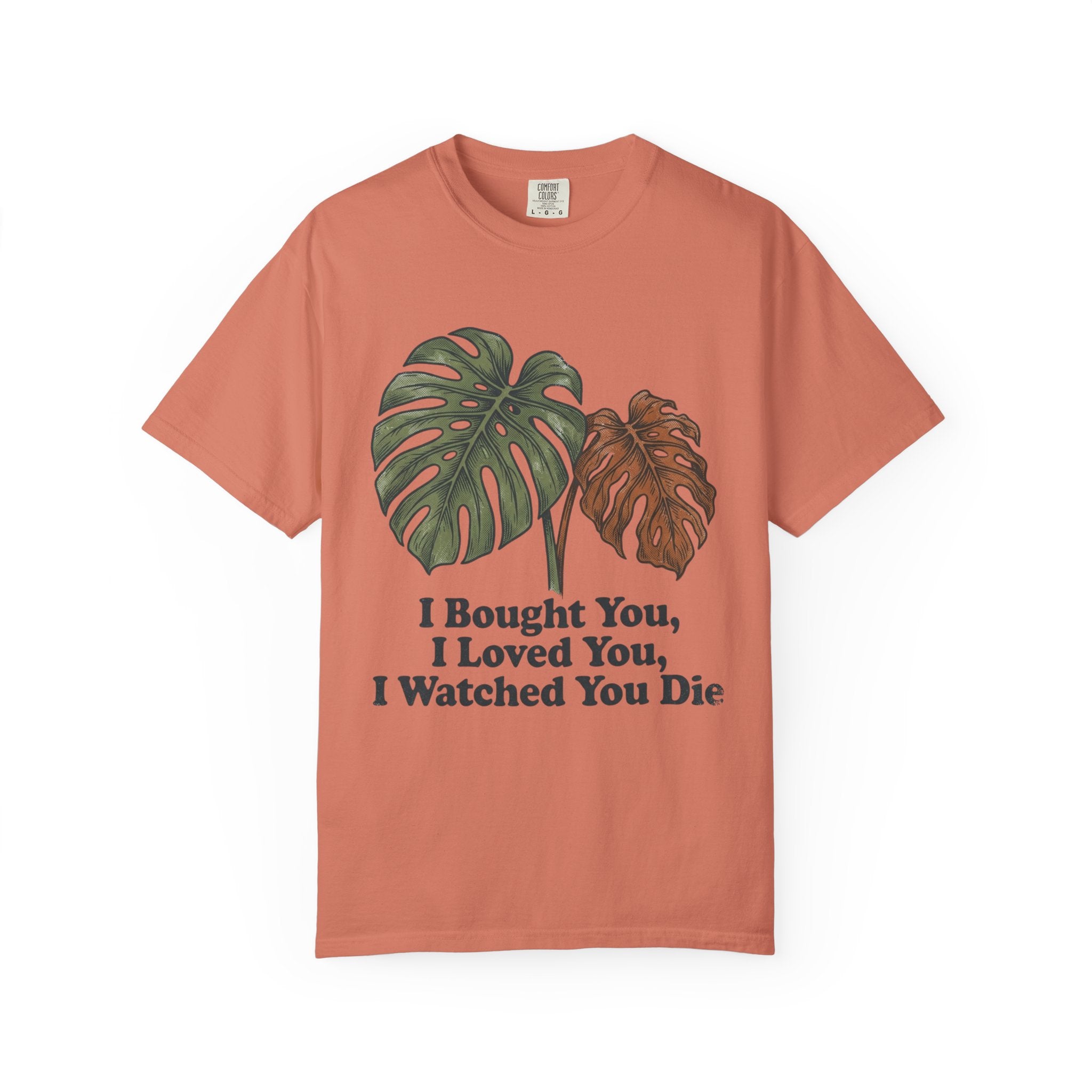 I Watched You Die T-shirt