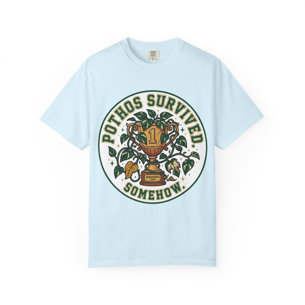 Pothos Survived Somehow  T-shirt