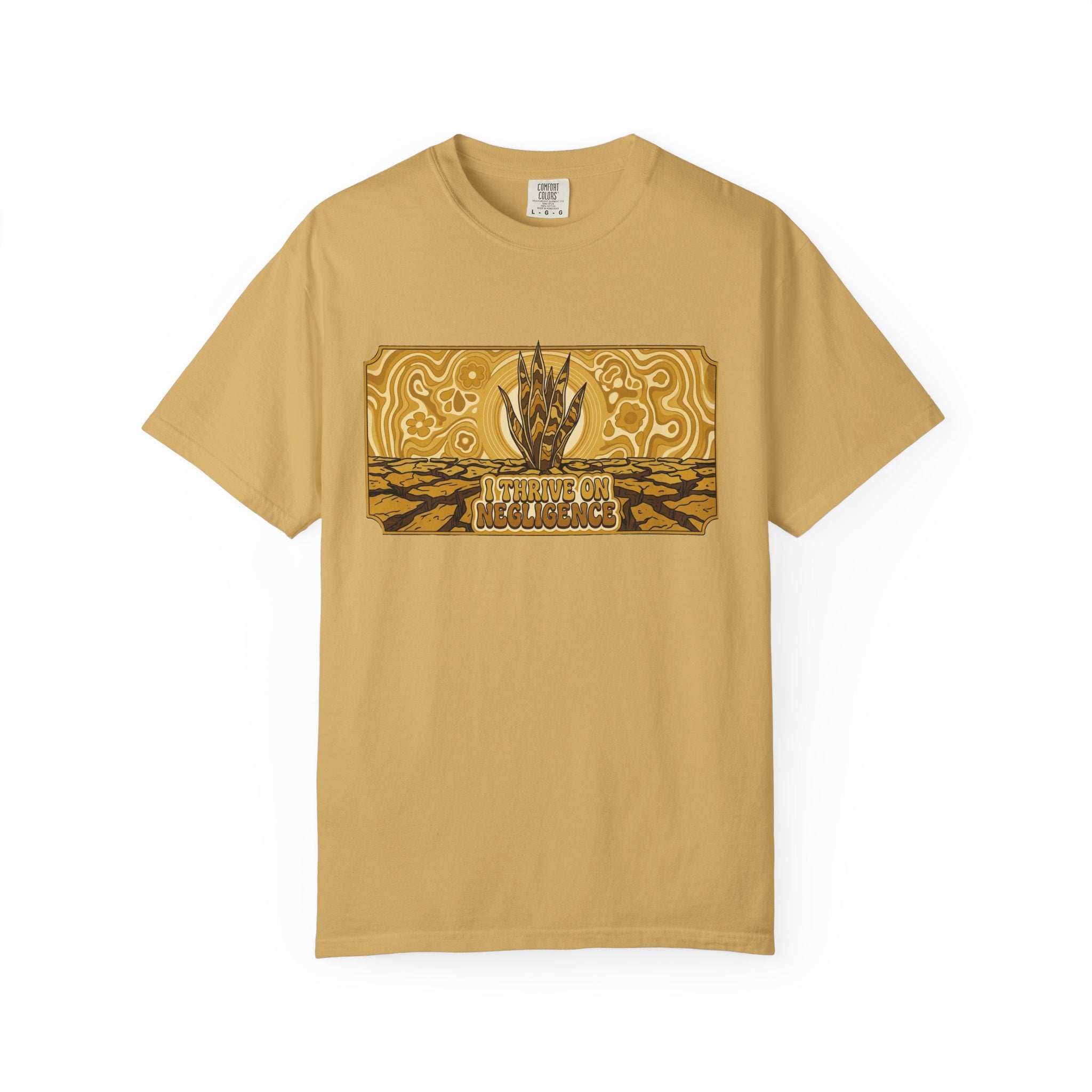 I Thrive On Negligence T-shirt