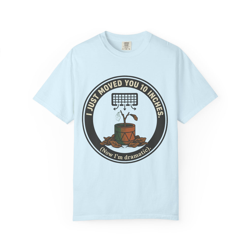 I'm Dramatic  T-shirt