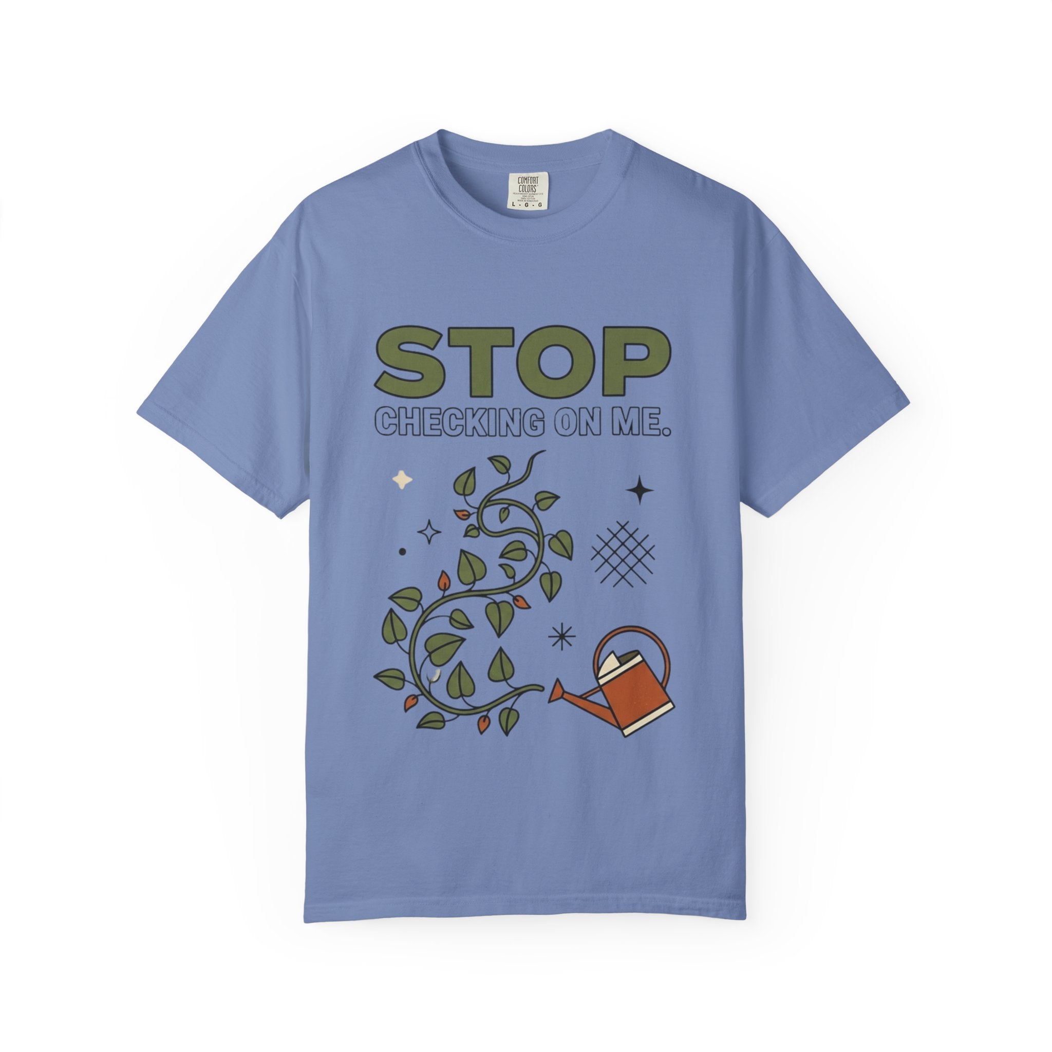 Stop Checking On Me T-shirt
