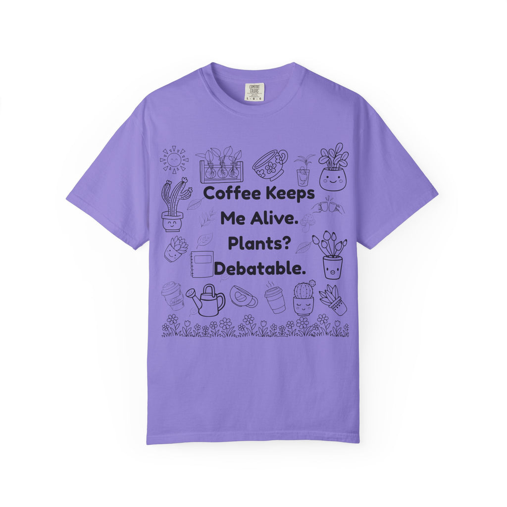 Plants? Debatable..  T-shirt