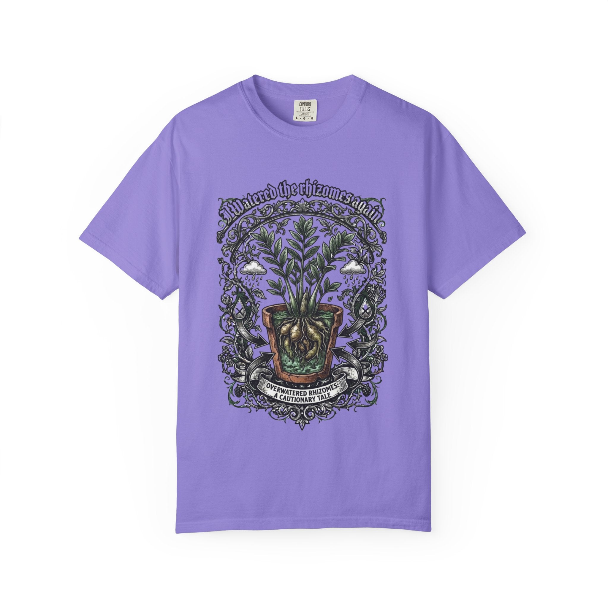 I Watered The Rhizomes Again T-shirt