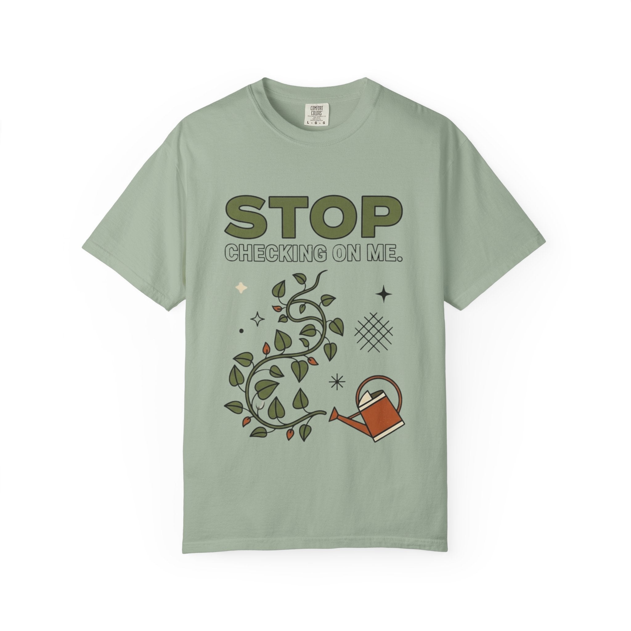 Stop Checking On Me T-shirt