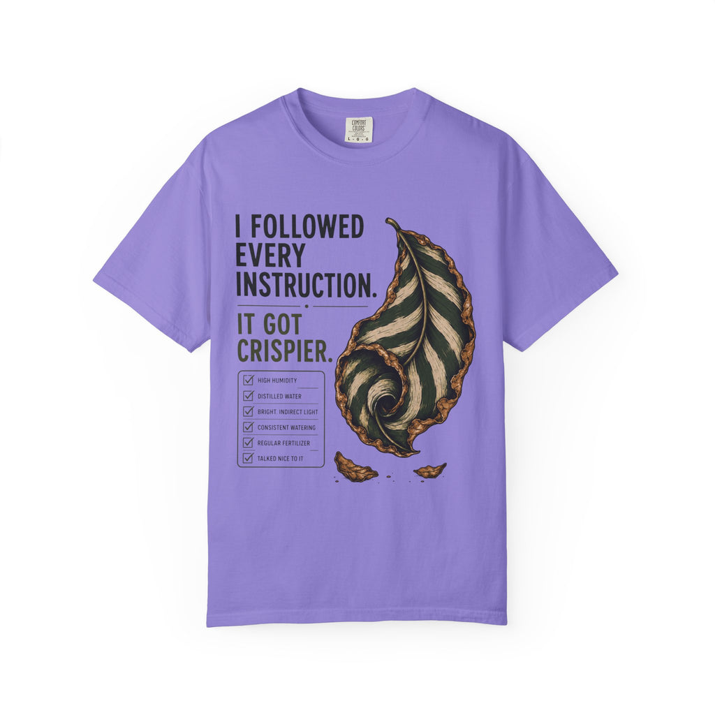 I Got Crispier T-shirt